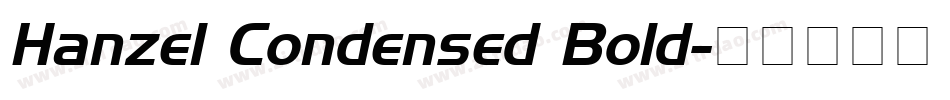Hanzel Condensed Bold字体转换